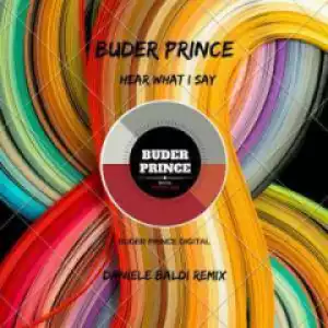 Buder Prince - Hear What I Say (Daniele Baldi Remix)